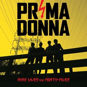 Nine Lives and Forty Fives by Prima Donna