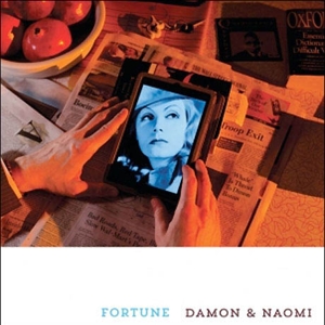 Fortune by Damon & Naomi