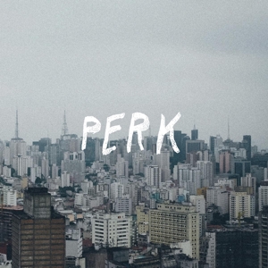 Perk by Baby Lou