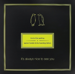 It's Always Nice To See You by Kind of Like Spitting