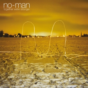 Together We're Stranger by No-Man