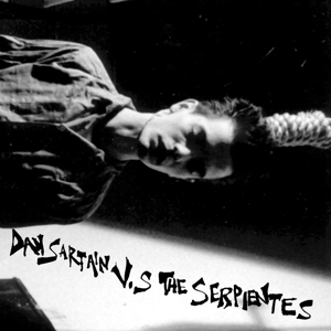 Dan Sartain Vs. the Serpientes by Sartain, Dan