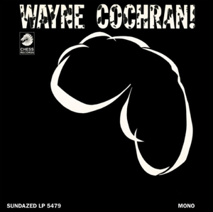 Wayne Cochran!