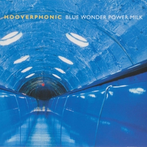 Blue Wonder Power Milk by Hooverphonic