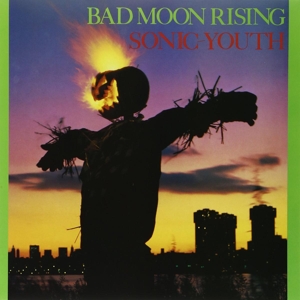 Bad Moon Rising by Sonic Youth