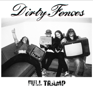 Full Tramp by Dirty Fences