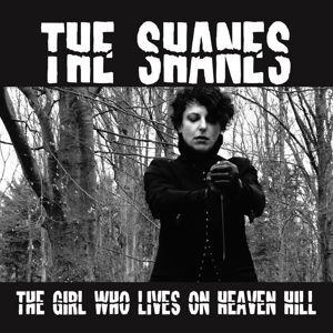 The Girl Who Lives On Heaven Hill by Shanes, the