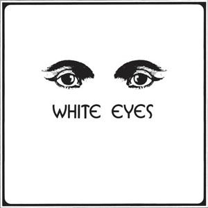 White Eyes by White Eyes