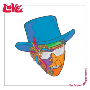 Forever Changes Concert by Love