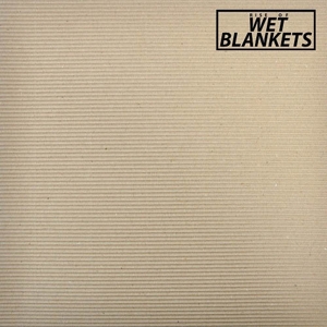 Rise of Wet Blankets by Wet Blankets