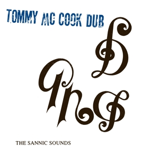 Sannic Sounds of Tommy McCook by McCook, Tommy