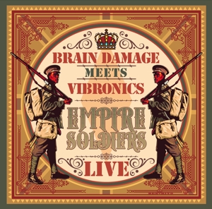 Empire Soldiers Live by Brain Damage Meets Vib...