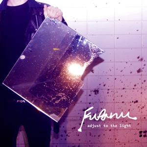 Adjust To the Light by Fufanu