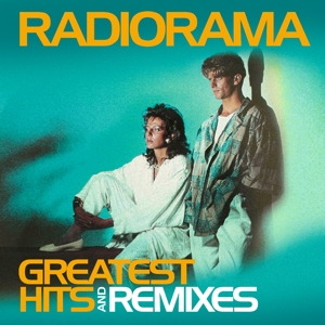 Greatest Hits & Remixes by Radiorama