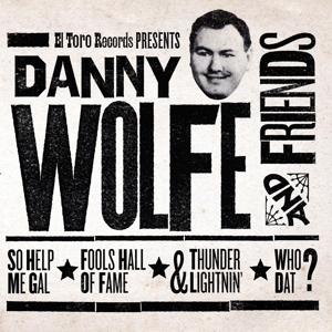 And Friends by Wolfe, Danny