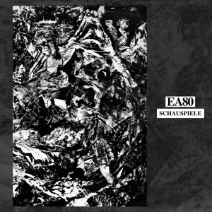 Schauspiele (Reissue) by Ea 80