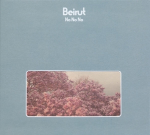 No No No by Beirut