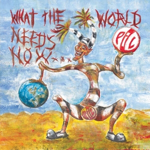 What the World Needs Now by Public Image Ltd
