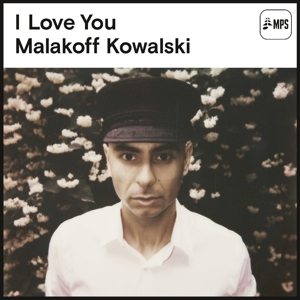 Kowalski: I Love You by Kowalski, Malakoff