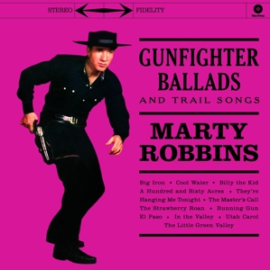 Gunfighter Ballads and Trail Songs by Robbins, Marty