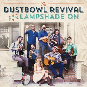 With a Lampshade On by Dustbowl Revival