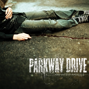 Killing With a Smile by Parkway Drive