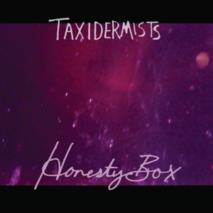 Honesty Box by Taxidermists
