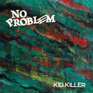 Kid Killer by No Problem