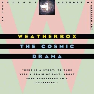 Cosmic Drama by Weatherbox
