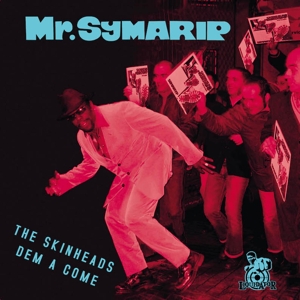 Skinheads Dem a Come by Mr Symarip