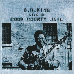 Live In Cook County Jail by King, B.B.