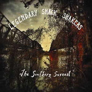 Southern Surreal by Legendary Shack Shakers