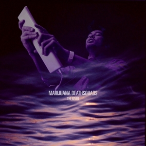 River by Marijuana Deathsquads