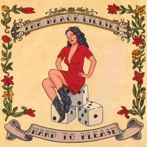 Hard To Please by Black Lillies