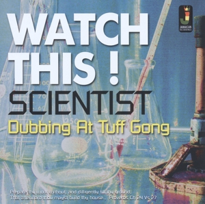 Watch This - Dubbing At Tuff Gong by Scientist