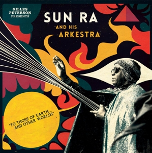 To Those of Earth... and Other Worlds by Sun Ra and His Arkestra