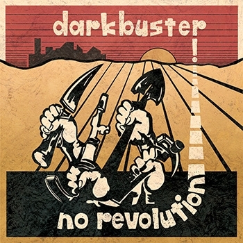 No Revolution by Darkbuster
