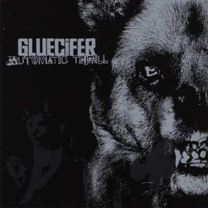 Automatic Thrill by Gluecifer