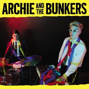 Archie and the Bunkers by Archie and the Bunkers