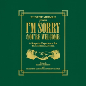 I'm Sorry, You're Welcome by Mirman, Eugene