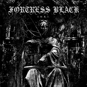 I.N.R.I. by Fortress Black