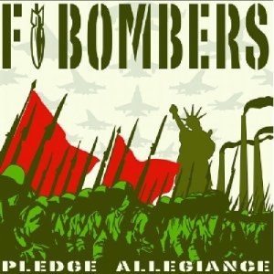 Pledge of Allegiance by F-Bombers