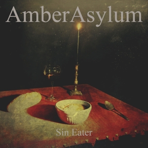 Sin Eater by Amber Asylum