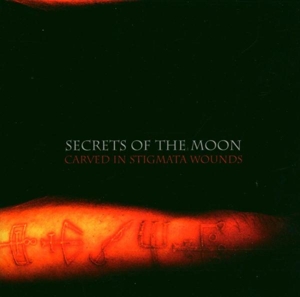 Carved In Stigmata Wounds by Secrets of the Moon