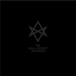 Thelema Rising by Secrets of the Moon