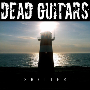 Shelter by Dead Guitars