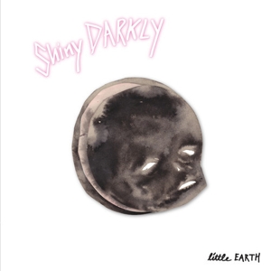 Little Earth by Shiny Darkly