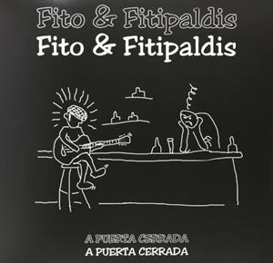 A Puerta Cerrada by Fito Y Los Fitipaldis