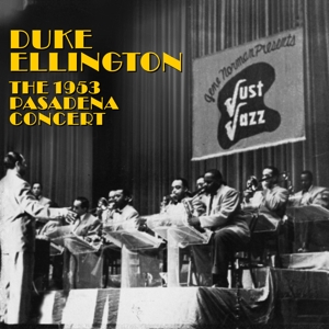 1953 Pasadena Concert by Ellington, Duke