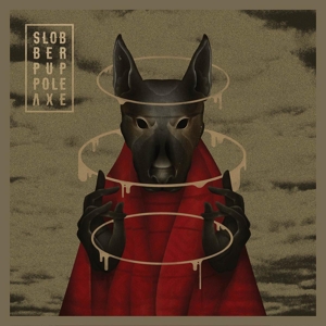Pole Axe by Slobber Pup